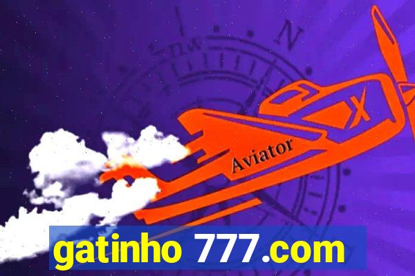 gatinho 777.com